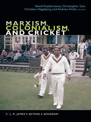 cover image of Marxism, Colonialism, and Cricket